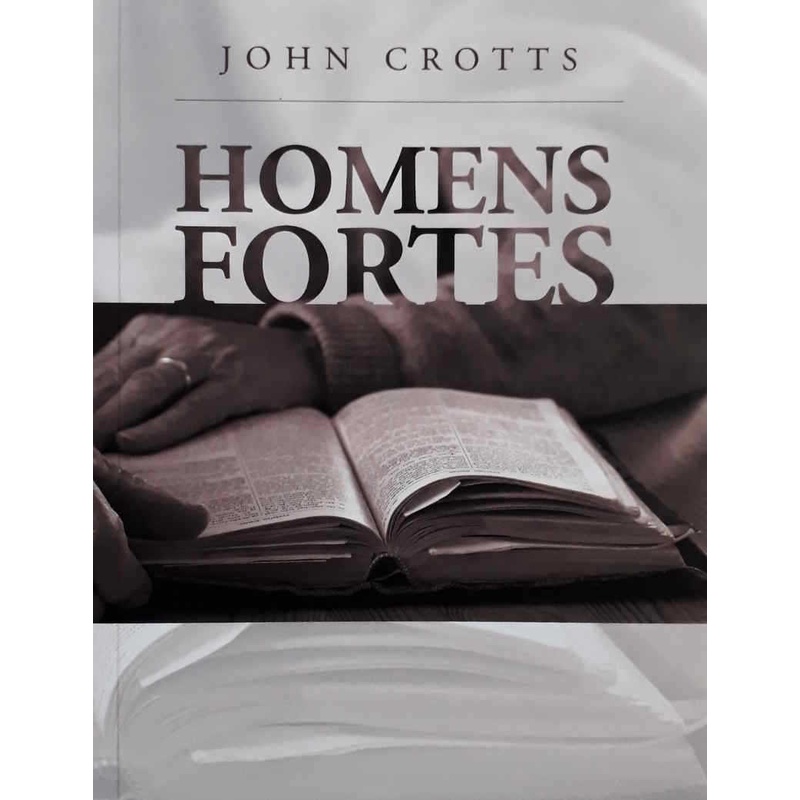 Homens Fortes | John Crotts