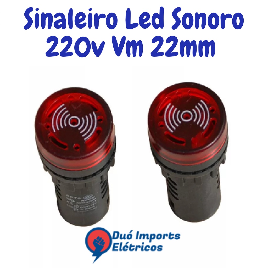 Sinaleiro Sonoro Led Vermelho 220v - 22mm - 01un em Oferta na Shopee