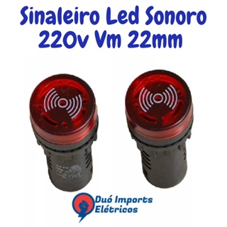 Sinaleiro Sonoro Led Vermelho 220v - 22mm - 01un em Oferta na Shopee