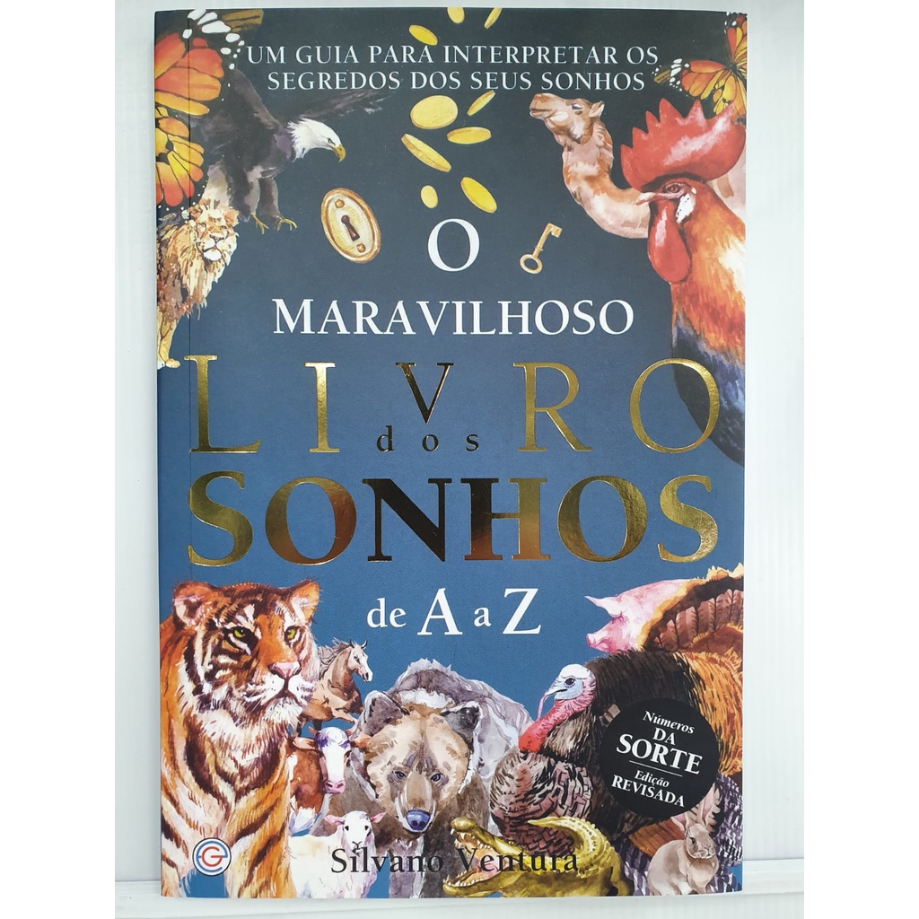 Livro O MARAVILHOSO LIVRO DOS SONHOS DE A a Z, de Silvano Ventura ...