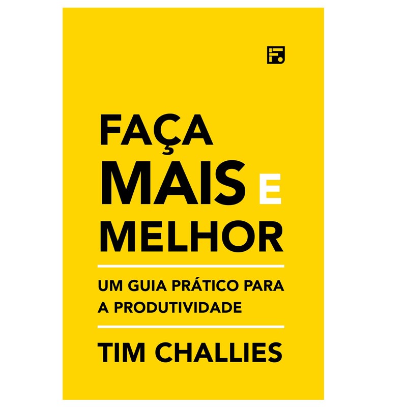 Faça Mais e Melhor | Tim Challies em Oferta na Shopee