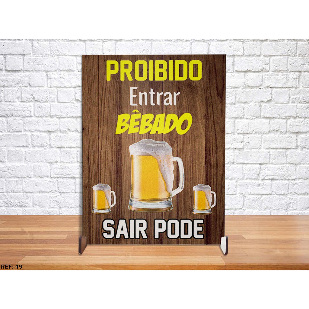 plaquinha decorativa personalizada proibido entrar bêbado sair pode enfeite para casa bar bebida