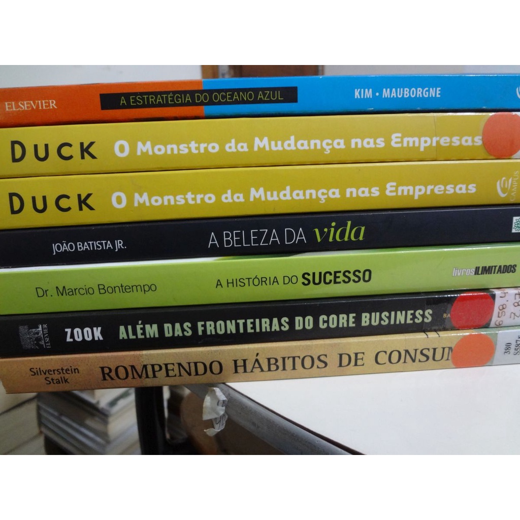 Livro A Estratégia do Oceano Azul / Monstro da Mudança nas Empresas Duck / A Beleza da Vida João Batista  / A História do Sucesso / Além das fronteiras do Core Business / Rompendo Hábitos de Consumo