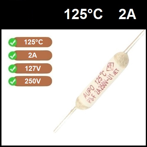 1 Fusível Térmico 2A 125C 125°C 125 Graus 250V