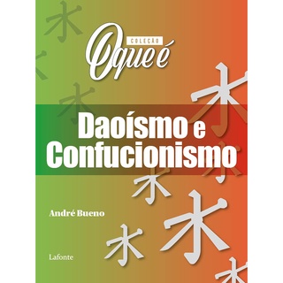 Colecao O Que E: Daoismo E Confucionismo