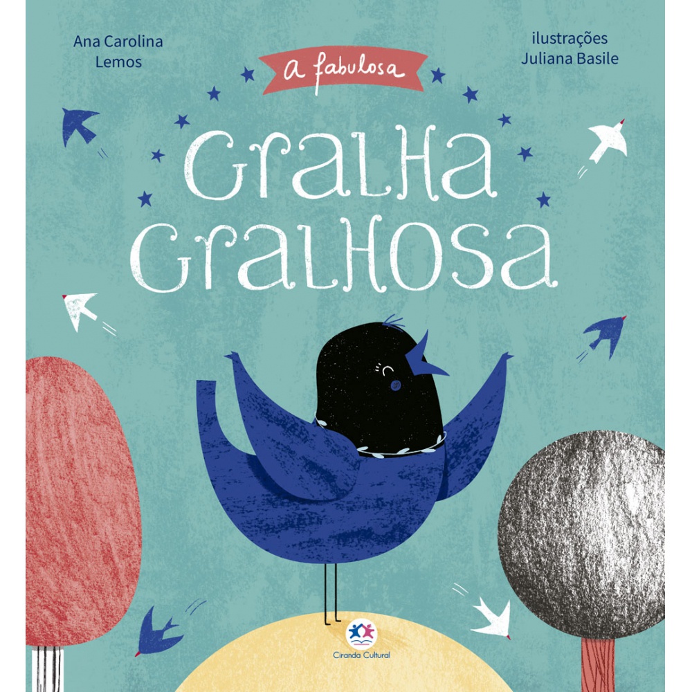 Livro - A fabulosa gralha gralhosa - Capa comum - Ciranda Cultural