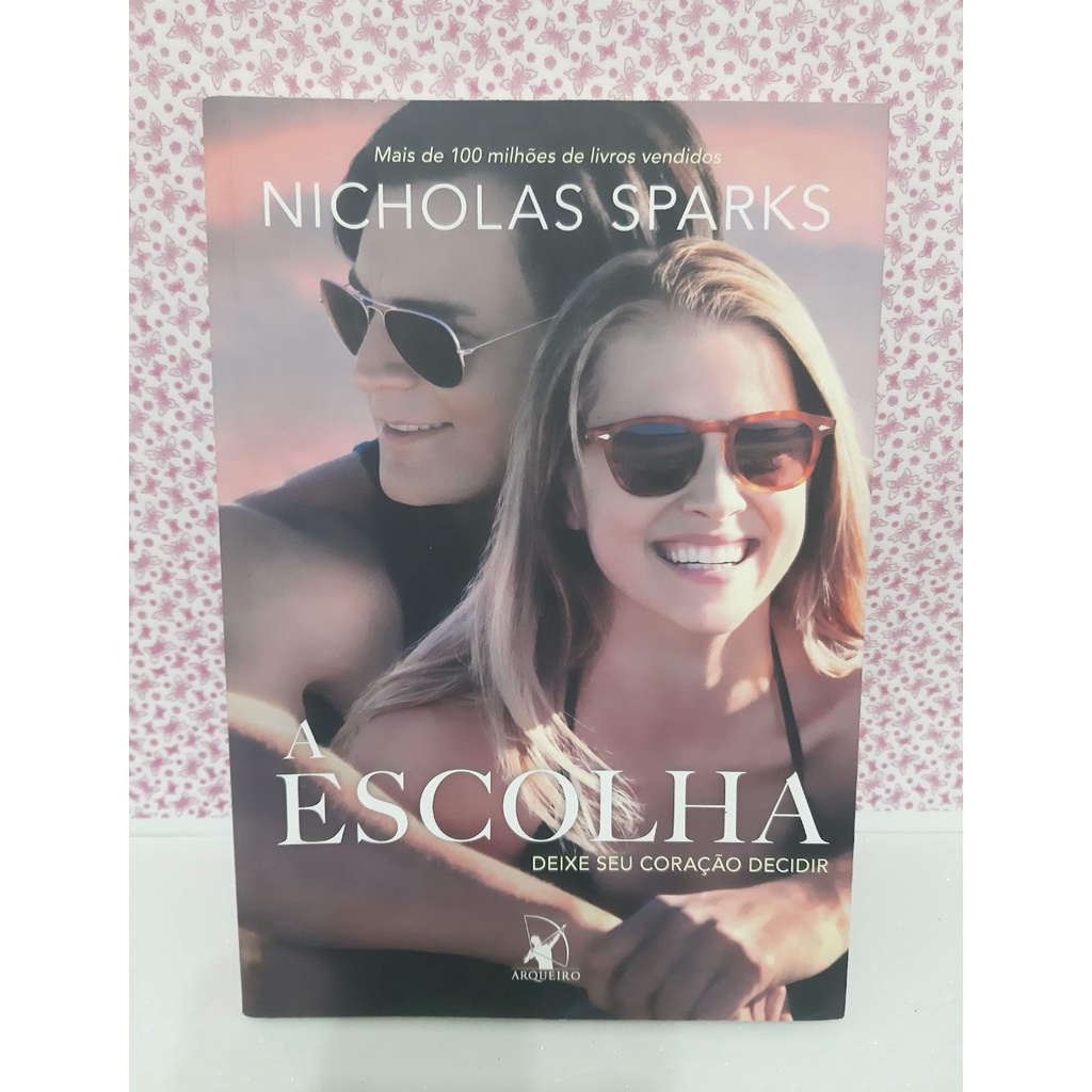 A Escolha Nicholas Sparks Shopee Brasil