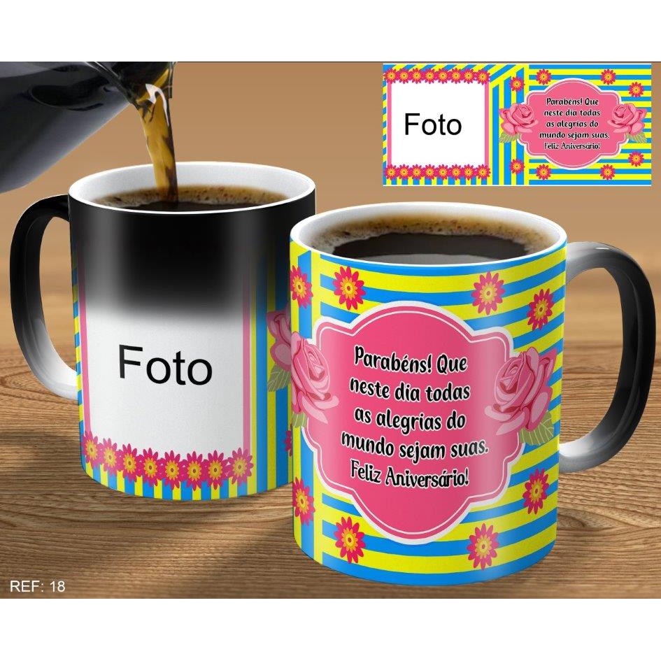 caneca mágica personalizada para presente de aniversário com foto parabéns que neste dia todas a alegrias do mundo sejam tuas amiga filha tia prima dinda
