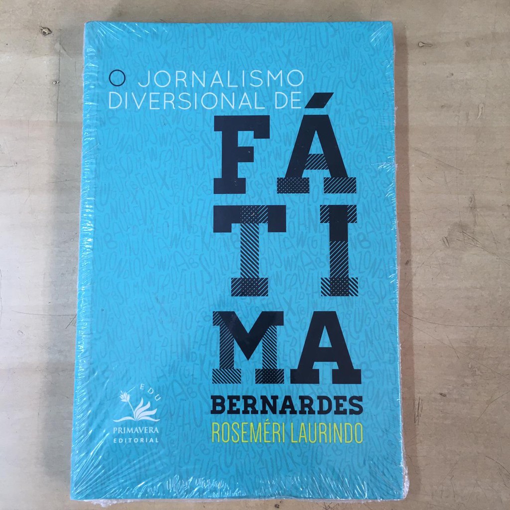 Livro O jornalismo diversional de Fátima Bernardes - Roseméri Laurindo