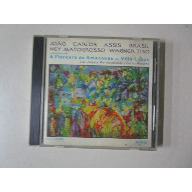 CD A FLORESTA DO AMAZIONAS DE VILLA-LOBOS - JOÃO CARLOS ASSIS BRASIL - NEY MATOGROSSO - WAGNER TISO