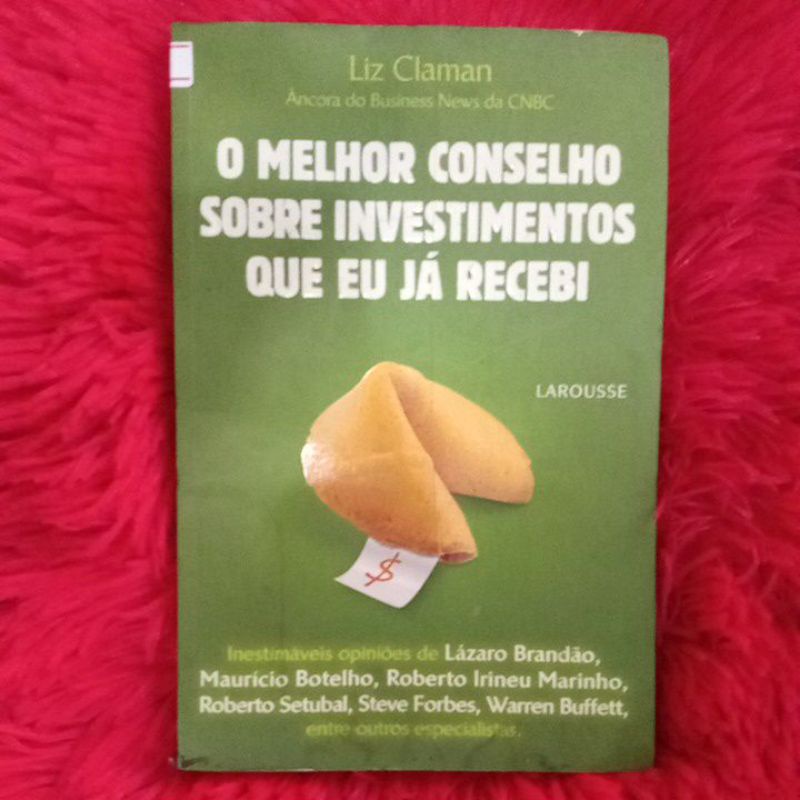 Livro O Melhor Conselho Sobre Investimentos-360