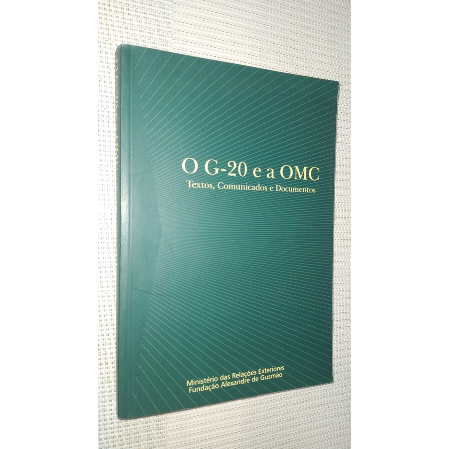 Livro: O G-20 E A Omc Textos Comunicados E Documentos ( 1139 )