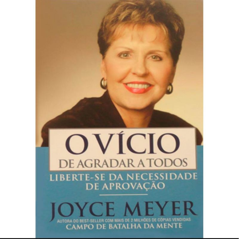 O Vício de Agradar a Todos - Joyce Meyer em Oferta na Shopee