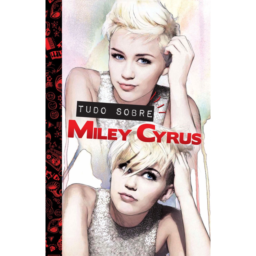 Livro Tudo sobre Miley Cyrus