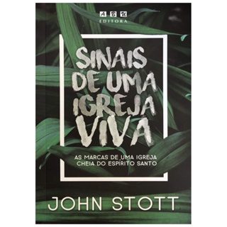 Sinais de Uma Igreja Viva | John Stott em Oferta na Shopee