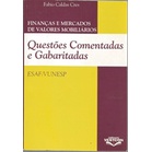 Livro - Questões Comentadas e Gabaritadas - Finanças e Mercados de Valores Mobiliários - Fabio Caldas Cres - 3395p