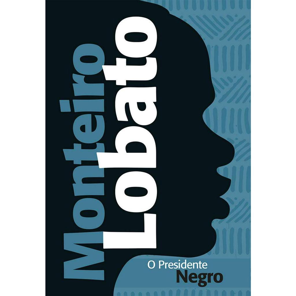 LIVRO O PRESIDENTE NEGRO - MONTEIRO LOBATO em Oferta na Shopee