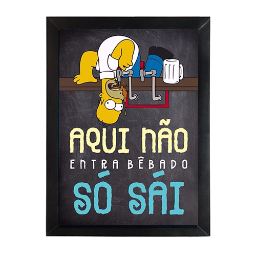 Quadro decorativo Homer Simpsons fraseAqui não entra bebado, só sai Cozinha Restaurante os simpsons