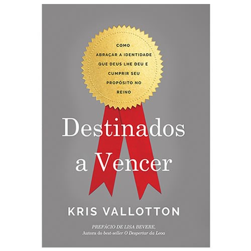 Destinados a Vencer | Kris Vallotton - Books & Magazines