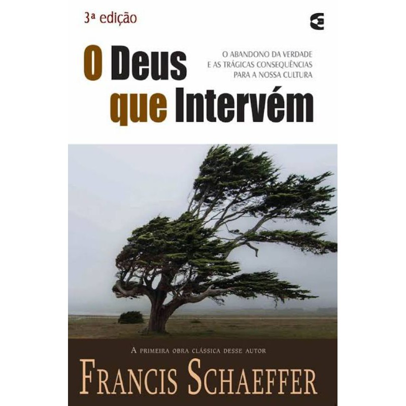 O Deus que Intervém | Francis Schaeffer - Books & Magazines