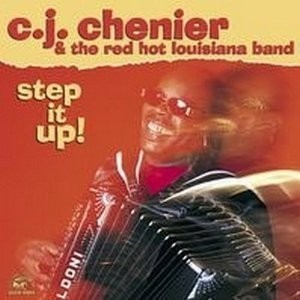 Cd C. J. Chenier & The Red Hot Louisiana Band  Step It Up! import