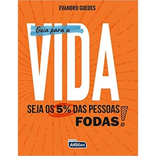 Guia Para A Vida! Seja Os 5% Das Pessoas...