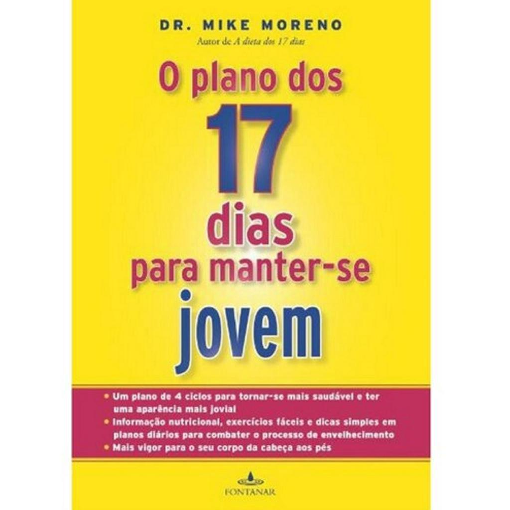 Livro O Plano dos 17 Dias para Manter-se Jovem - Dr. Mike Moreno