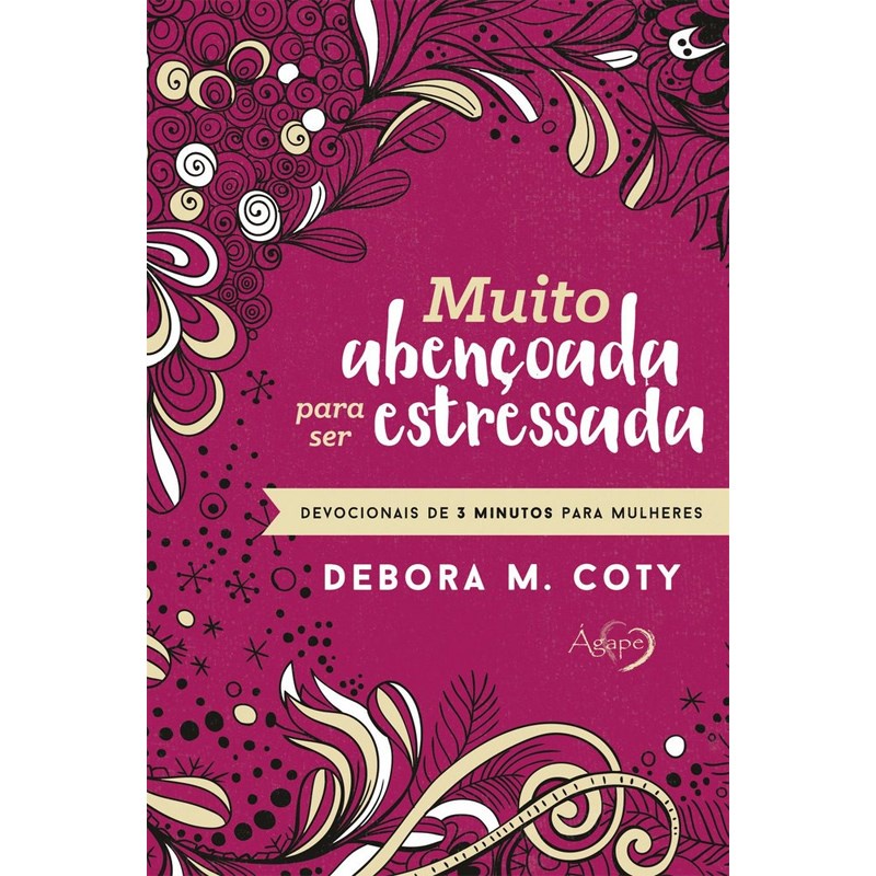 Muito Abençoada Para Ser Estressada|Debora M , Coty