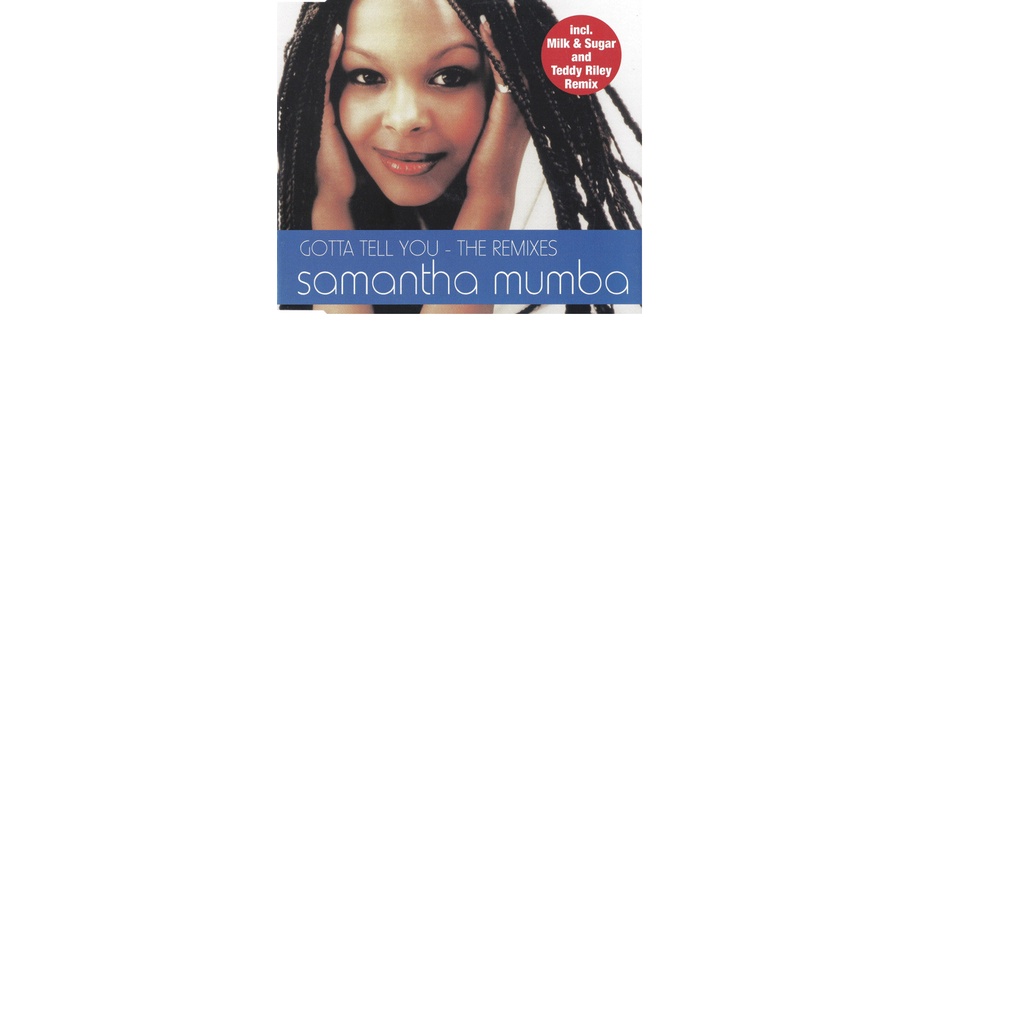 CD SINGLE Samantha Mumba – Gotta Tell You (The Remixes) 7 X