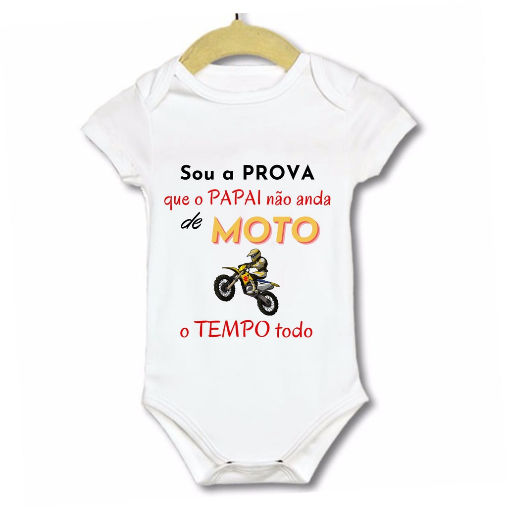 Body infantil Sou a prova que o papai não anda de moto o tempo inteiro