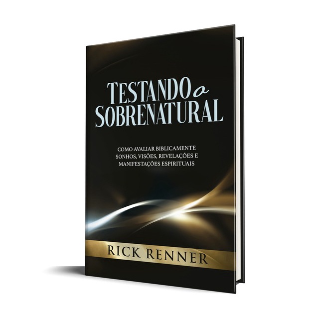 Testando o Sobrenatural | Rick Renner