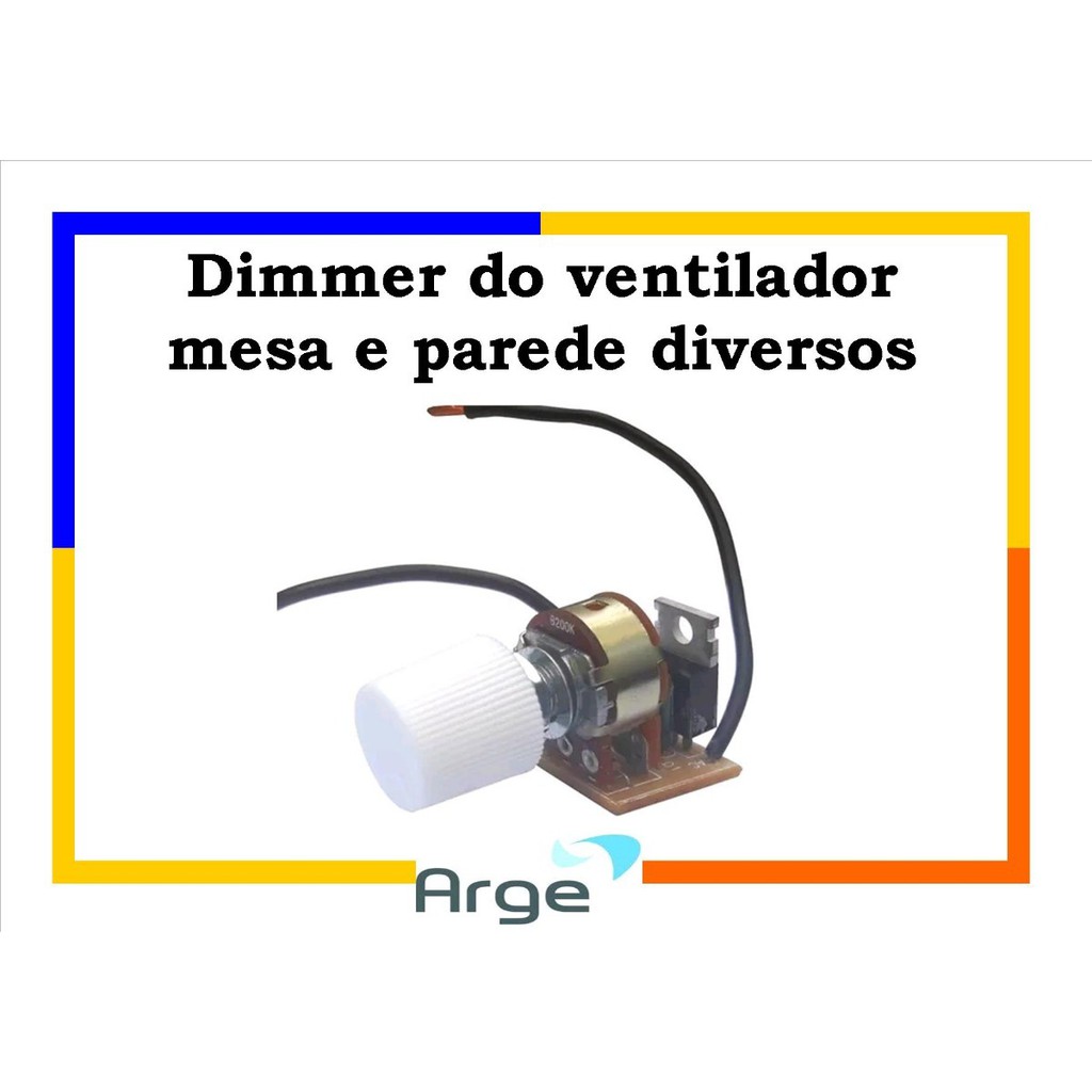 Dimmer Do Ventilador Arge Mesa,parede E Coluna shopee site frete grátis ou com desconto!