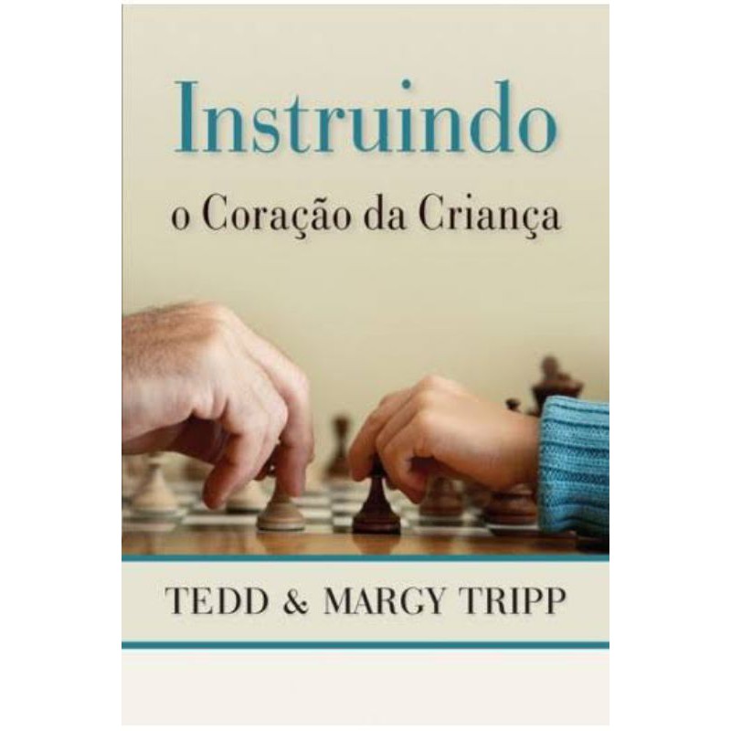 Instruindo o coração da Criança