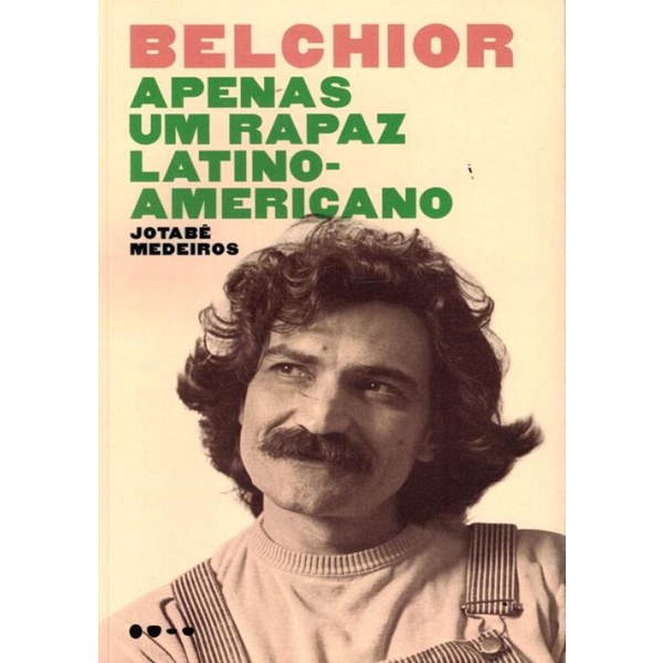 Livro - Belchior - Apenas Um Rapaz Latino-Americano