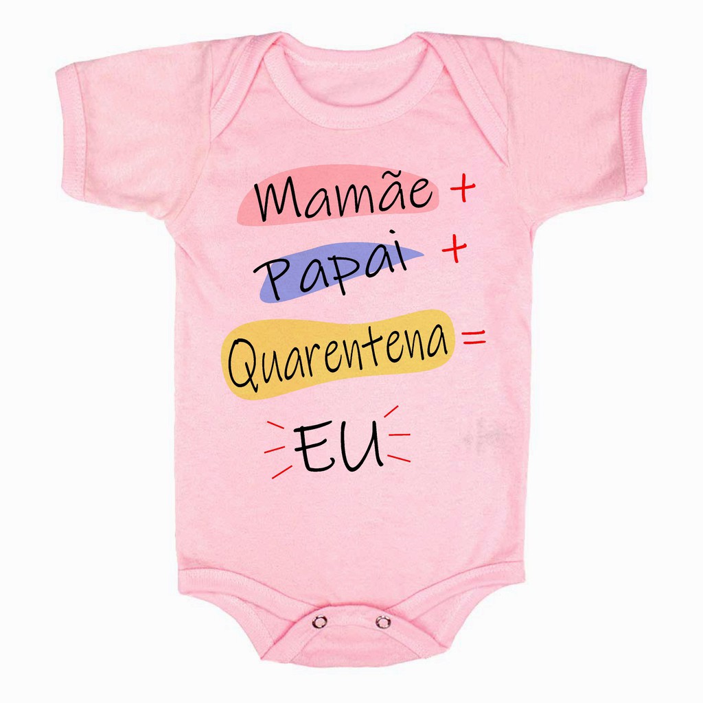 Roupinha Body bebe roupa infantil bodie colorido bory Mamãe + Papai + Quarentena igual a Eu menino menina rosa ou azul criança da quarentena