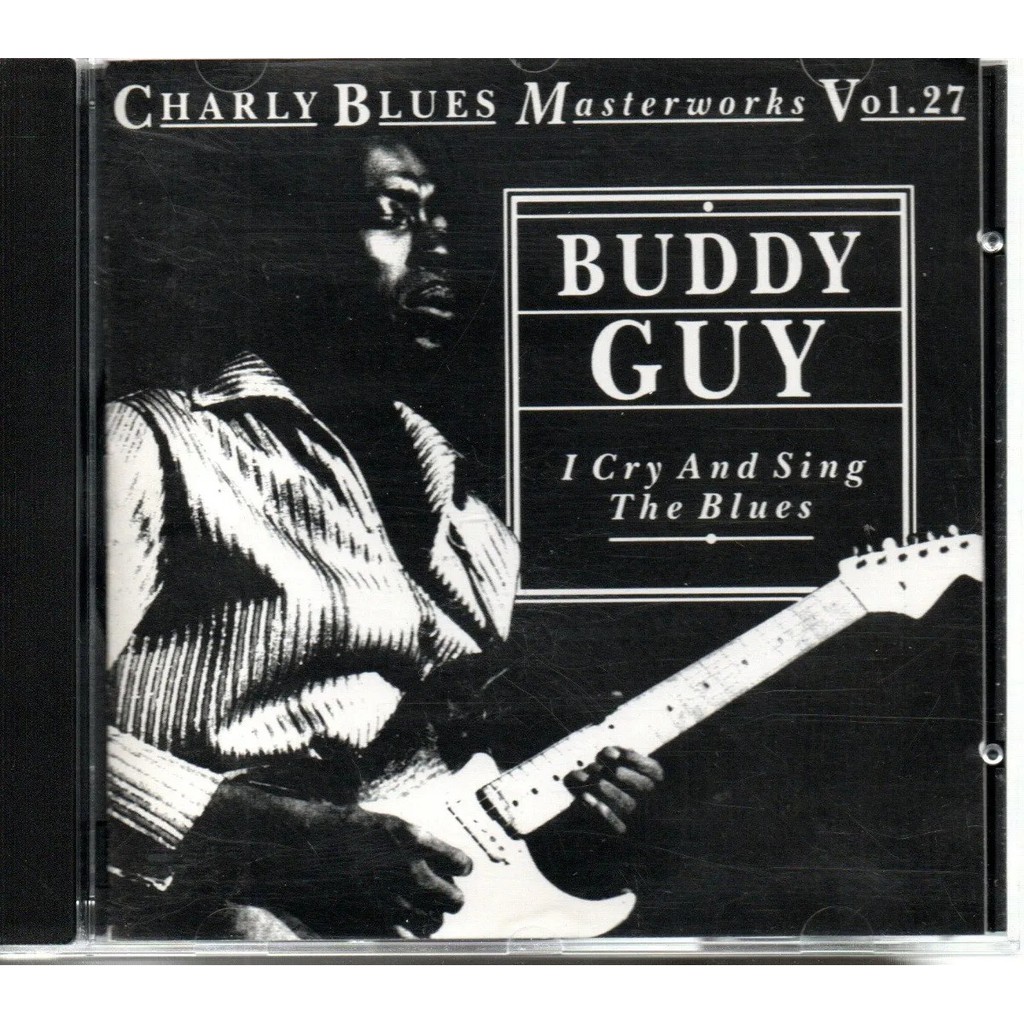 Cd Buddy Guy -  I Cry And Sing The Blues Charly ( 1992 )