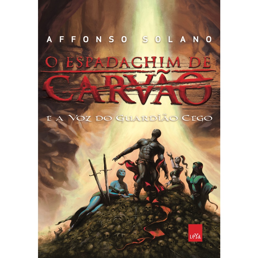 O Espadachim de Carvão e a voz do Guardião Cego - e a voz do Guardião Cego - Vol 3