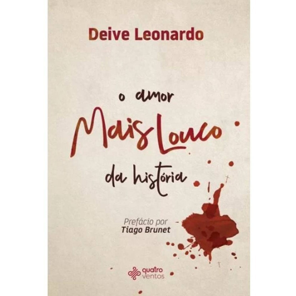 Livro O Amor Mais Louco Da História - Prefácio Tiago Brunet