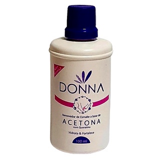 Acetona Removedor de Esmaltes 100ml ou 500ml Donna