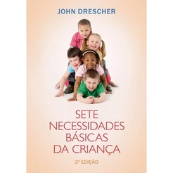 Sete Necessidades Básicas Da Criança
