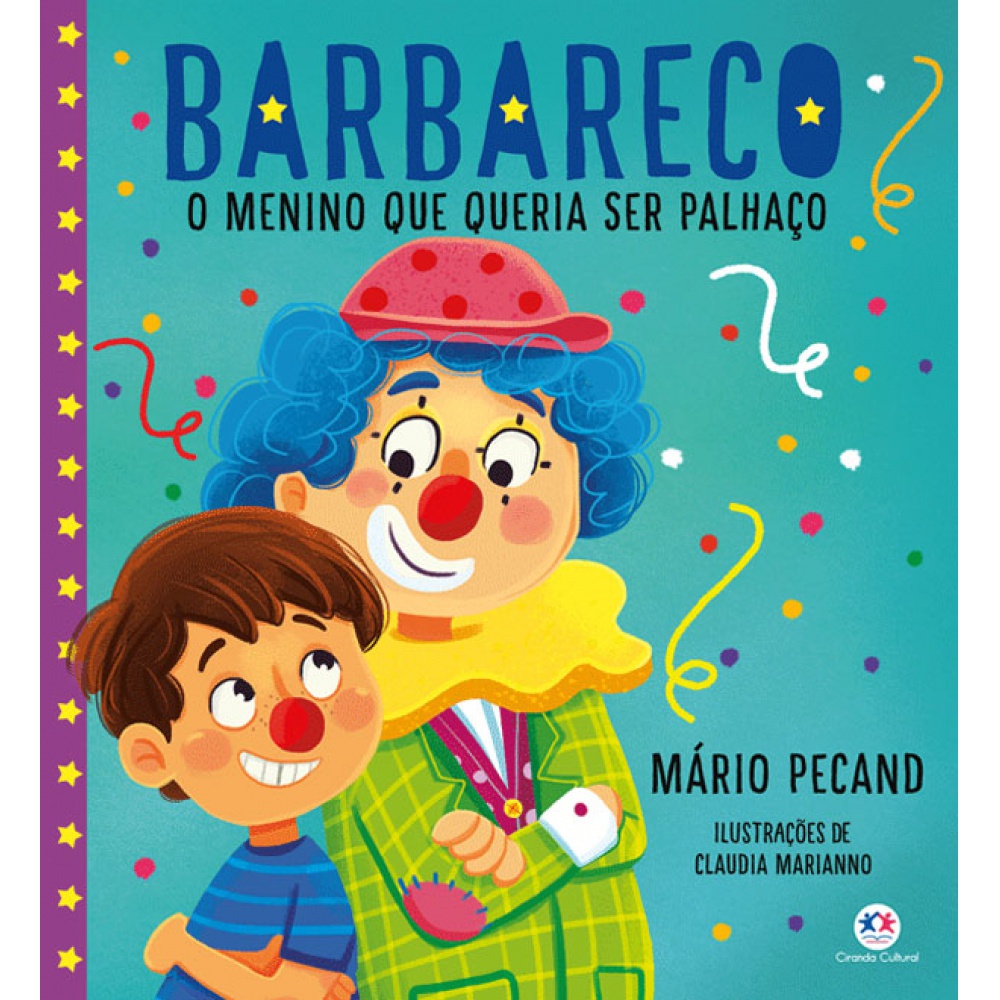 Livro - Barbareco - O menino que queria ser palhaço - Capa comum - Ciranda Cultural