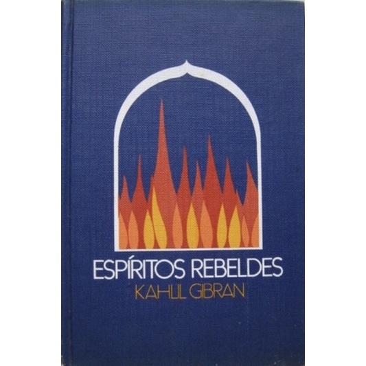 Gibran Kahlil - Espíritos rebeldes