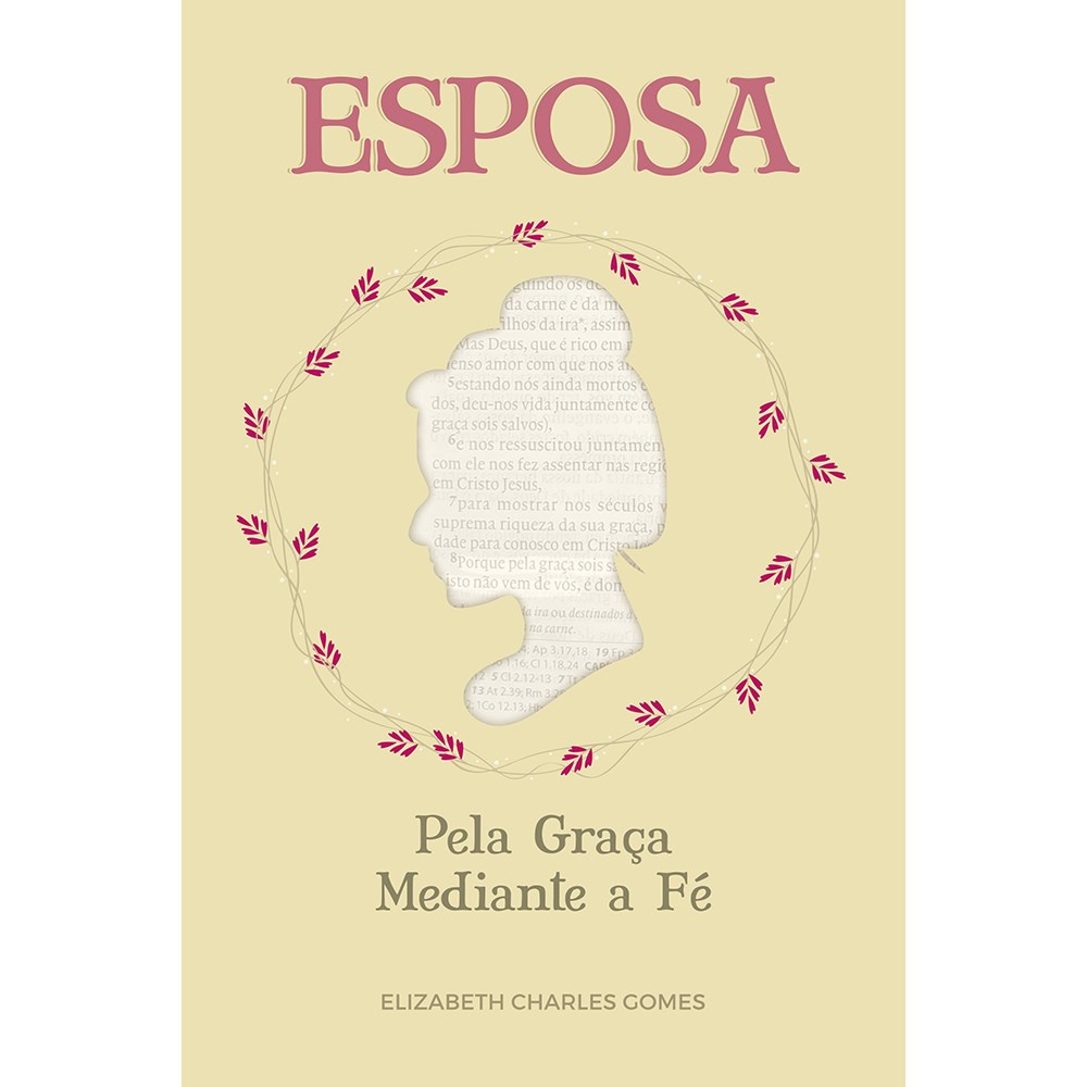 Esposa pela Graça Mediante a Fé | Elizabeth Charles Gomes em Oferta na Shopee