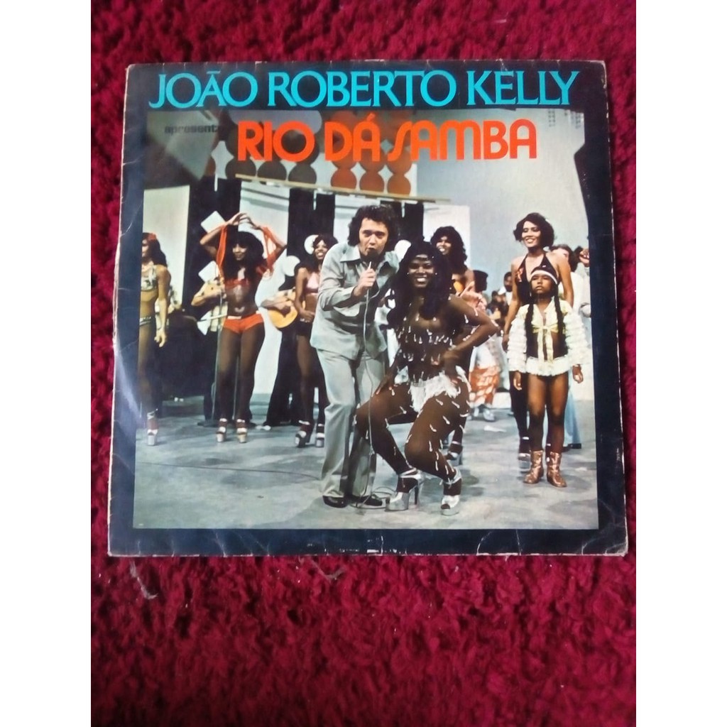 LP João Roberto Kelly Rio dá Samba (usado e original)