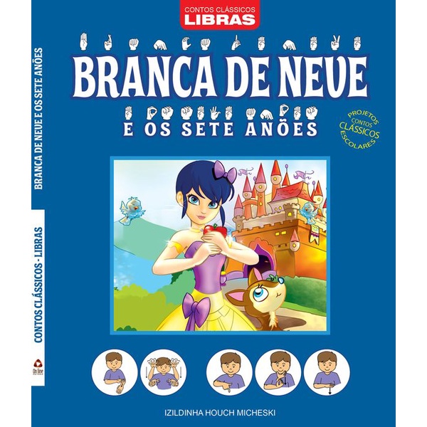 Branca de Neve - Contos Clássicos em Libras