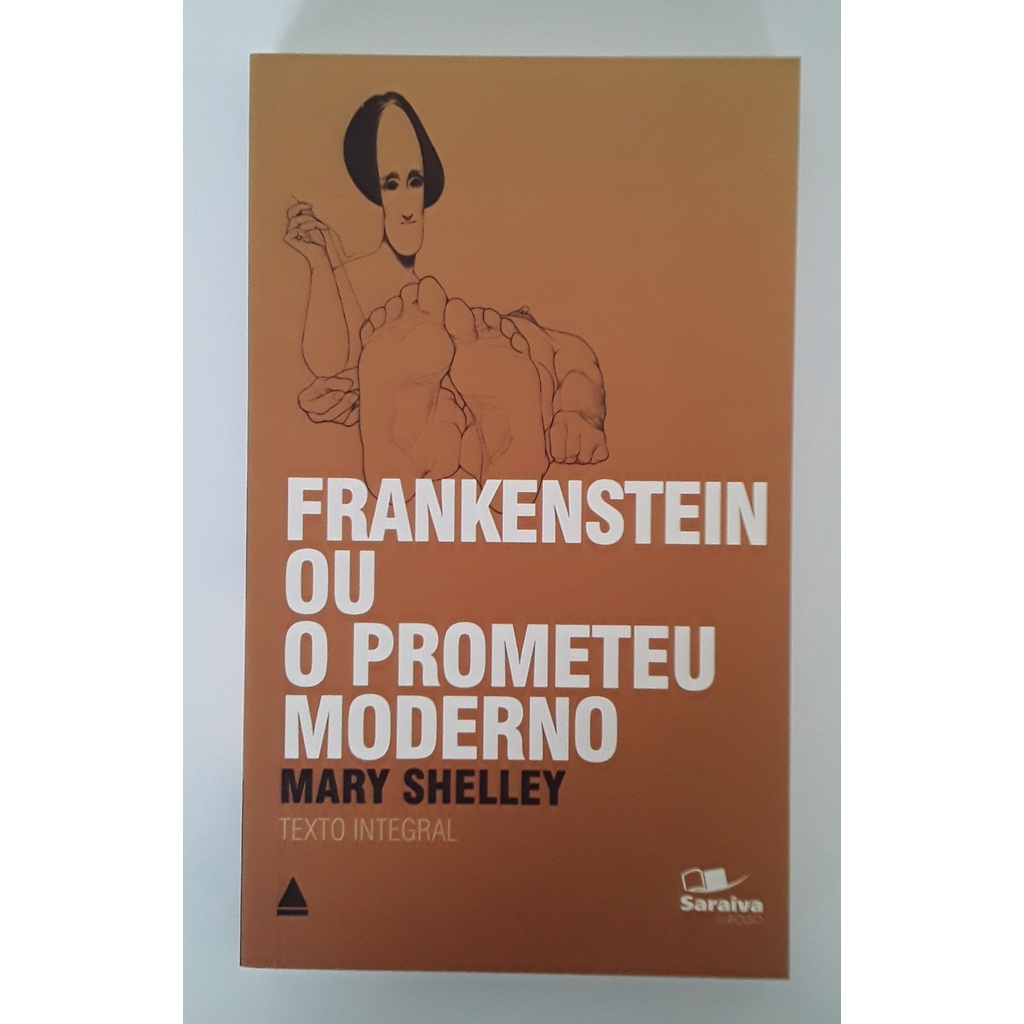 FRANKENSTEIN OU O PROMETEU MODERNO Mary