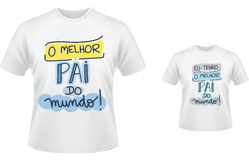 Kit Tal Pai Tal Filho Ou Filha, Melhor Pai Do Mundo