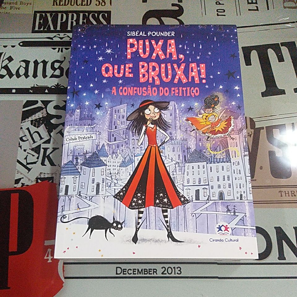 Puxa, que Bruxa!: A Confusão do Feitiço - Sibéal Pounder