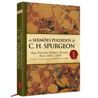Os Sermões Perdidos de C.H. SPurgeon | Volume 1 em Oferta na Shopee