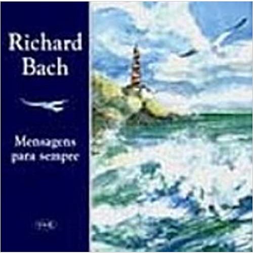 Mensagens para sempre (capa dura) de Richard Bach pela V&r (2001)